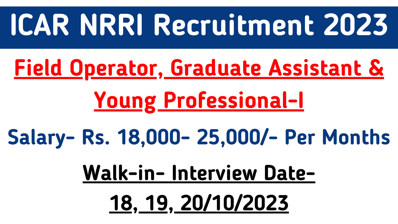 ICAR NRRI Recruitment 2023