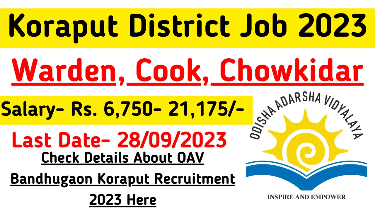 OAV Bandhugaon Koraput Recruitment 2023