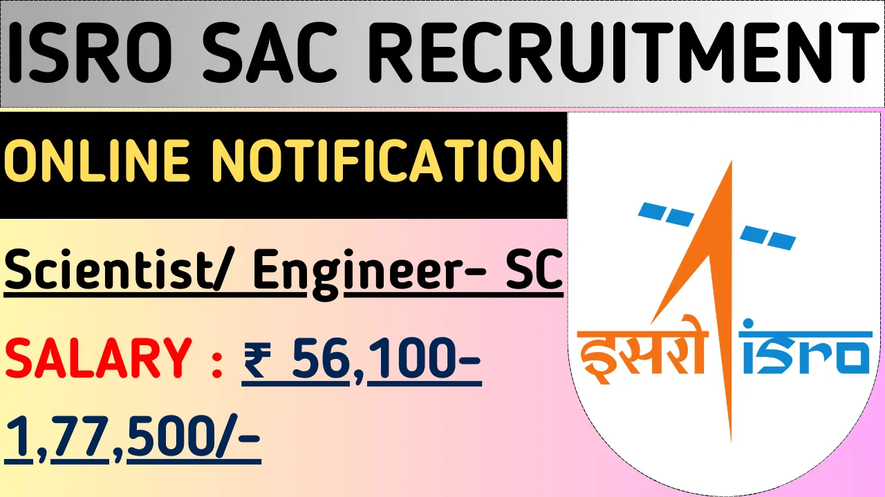 ISRO SAC Recruitment 2024