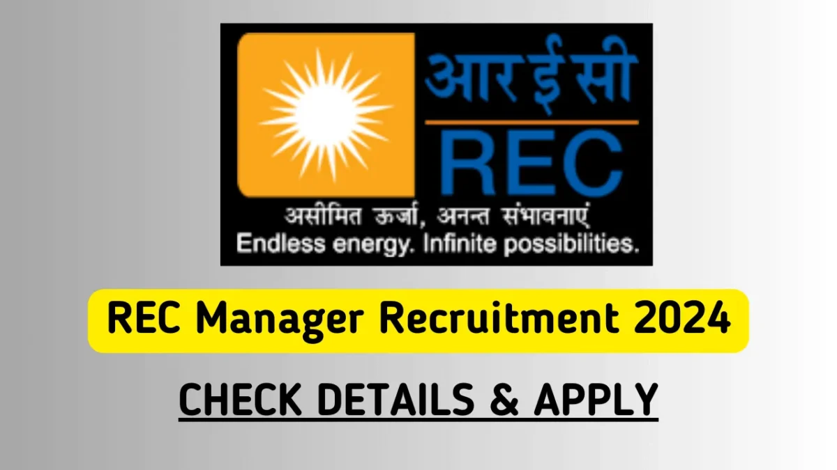 REC Manager Recruitment 2024