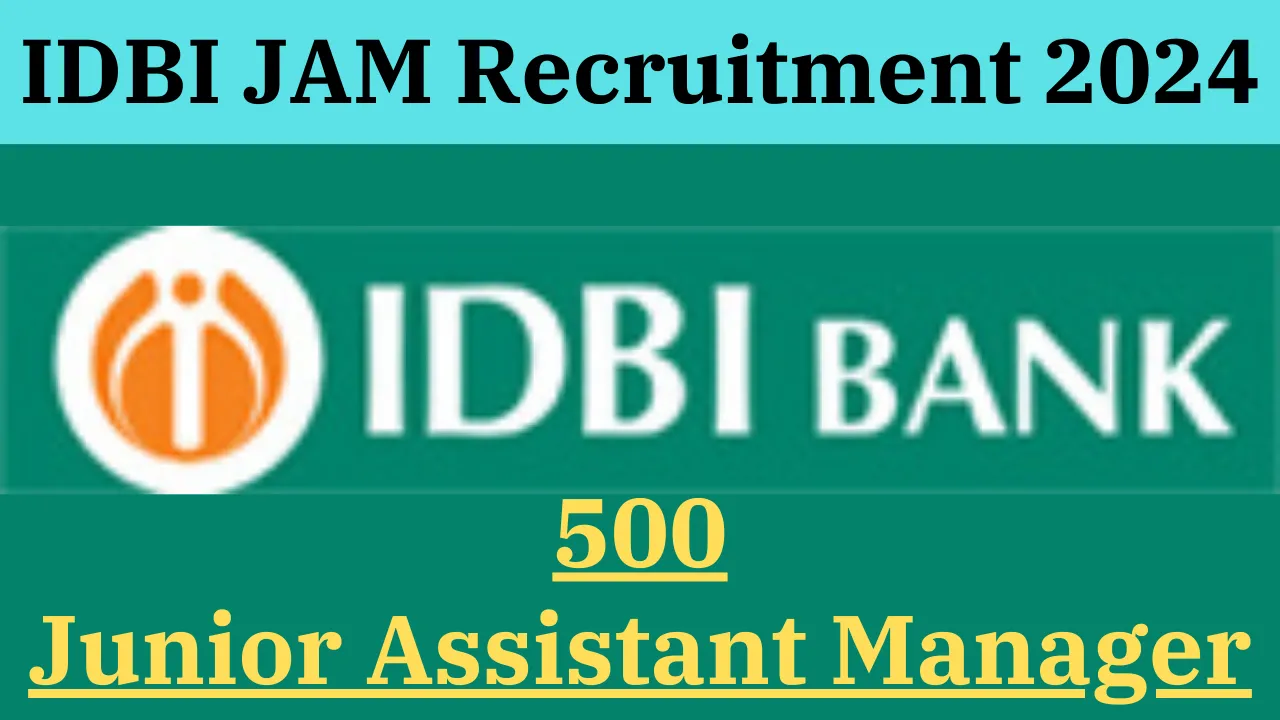 IDBI JAM Recruitment 2024