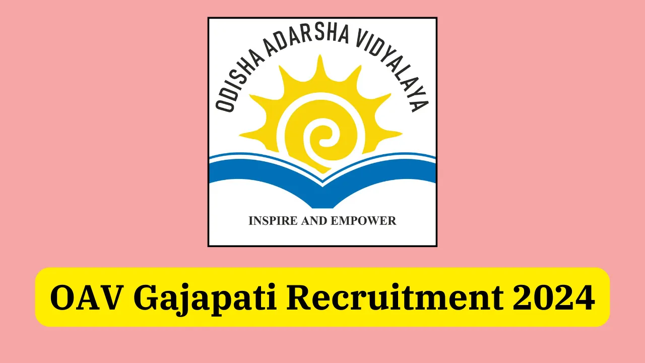 OAV Gajapati Recruitment 2024