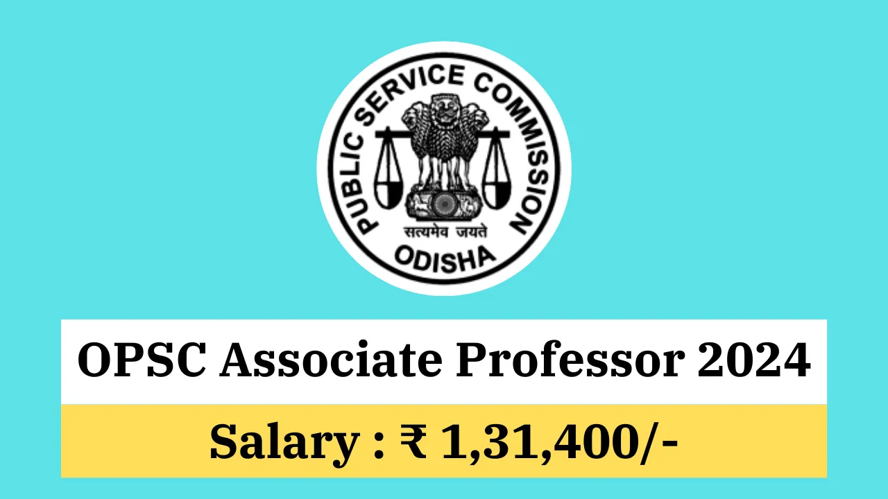 OPSC Associate Professor Recruitment 2024