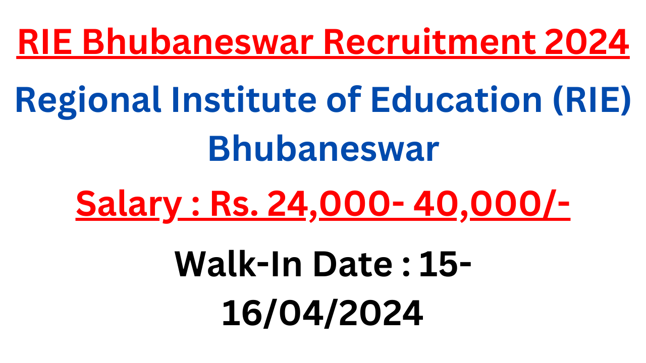 RIE Bhubaneswar Recruitment 2024